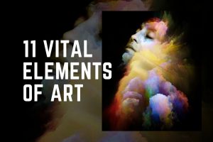 11 Vital Elements of Art
